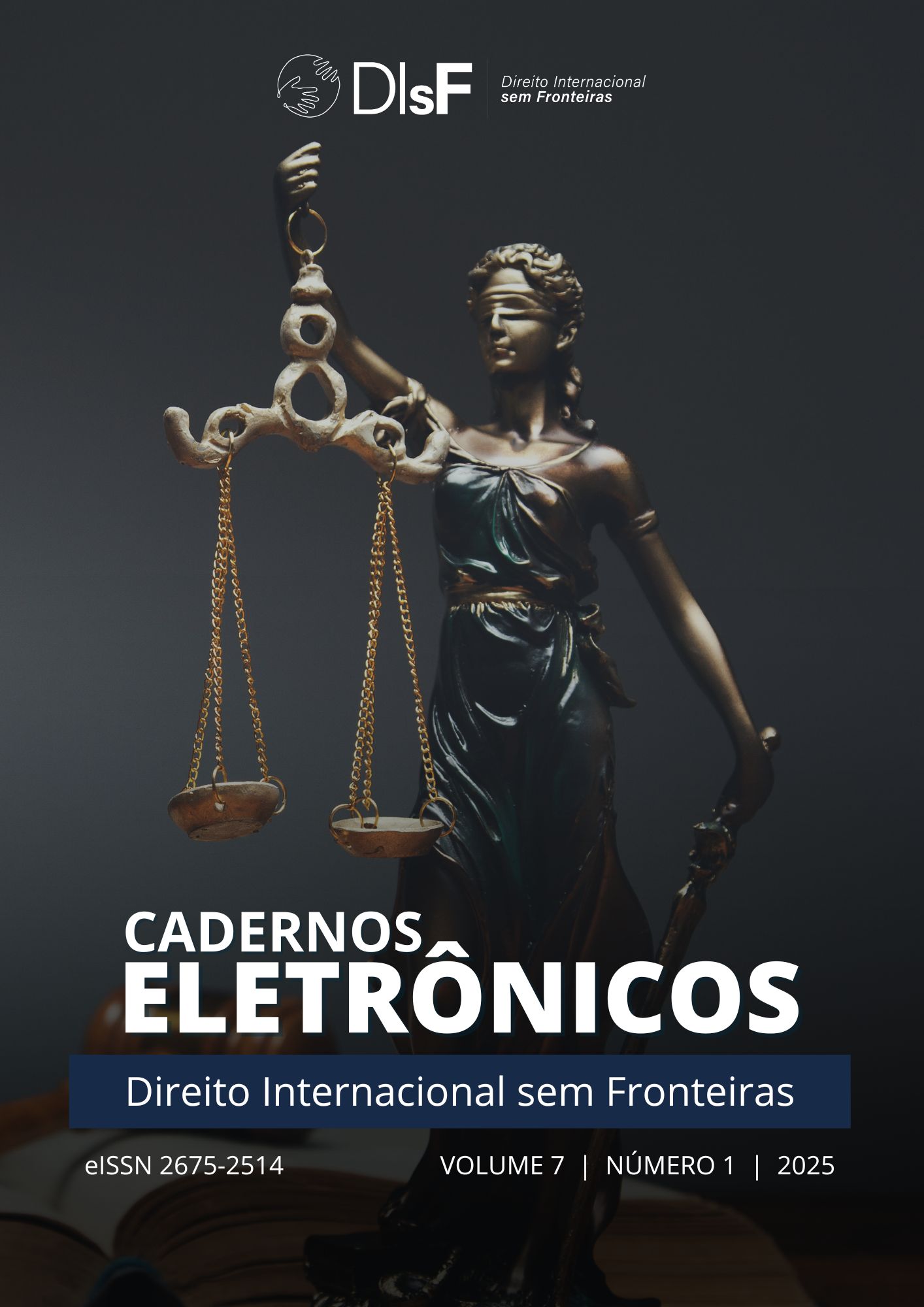 					Visualizar v. 7 n. 1 (2025): Cadernos Eletrônicos Direito Internacional sem Fronteiras
				