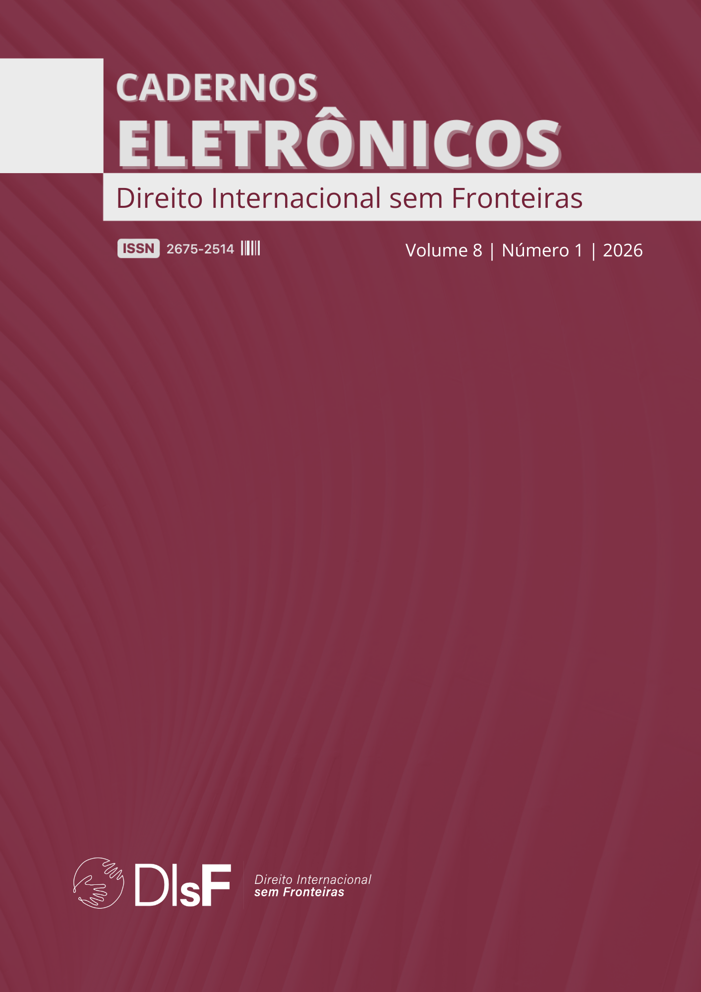 					Visualizar v. 8 n. 1 (2026): Cadernos Eletrônicos Direito Internacional sem Fronteiras
				